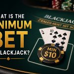 what is the minimum bet in blackjack